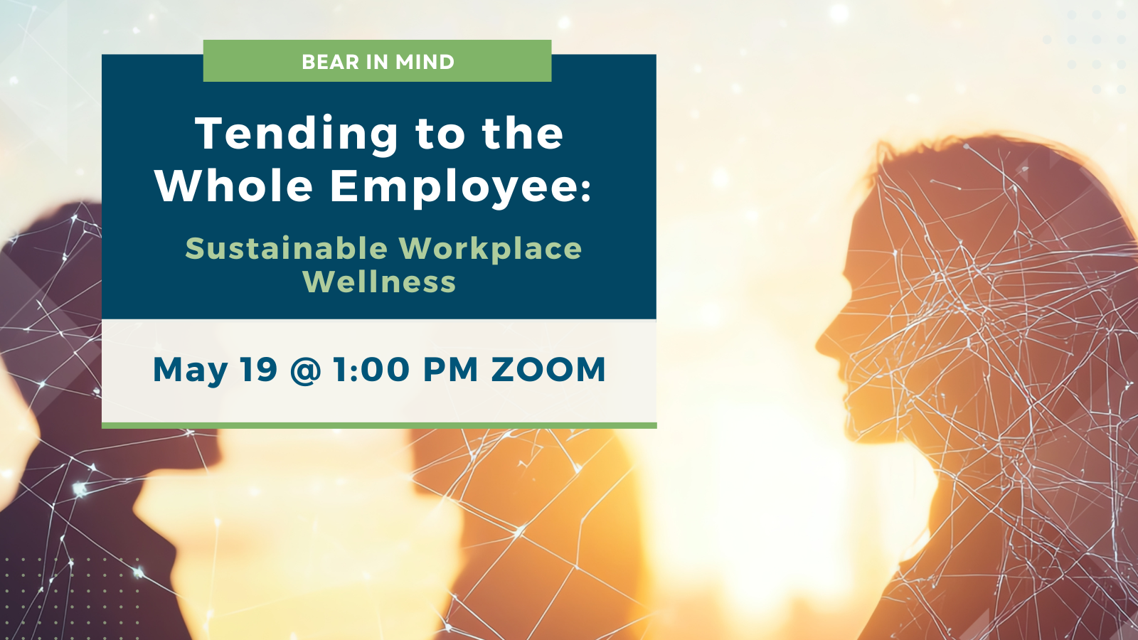 Tending to the Whole Employee: Sustainable Workplace Wellness